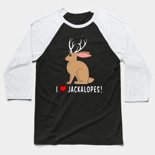 I Love Jackalopes! Baseball T-Shirt